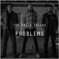 Problems - (Single) by The Yalla Yallas