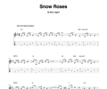 "SNOW ROSES" - COMPOSED BY MARK LEGGETT, TAB/NOTATION (PDF)