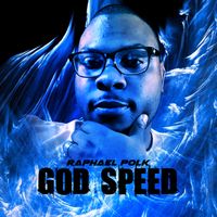 God Speed by Raphael Polk