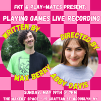 First Kiss Theatre Presents: Play-Mates Podcast Live Recording