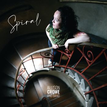 Spiral - Allison Crowe and Band - single cover - Billie Woods Photography + Mind Palace Design
