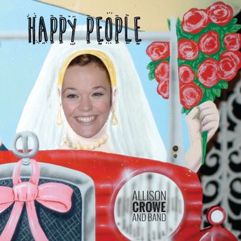 Happy People - Allison Crowe and Band - single cover - Billie Woods Photography + Mind Palace Design
