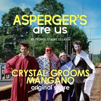 Asperger's Are Us (Original Score) by Crystal Grooms Mangano
