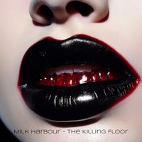 The Killing Floor by Milk Harbour