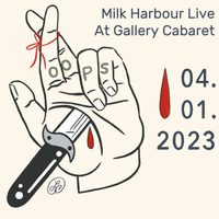 Milk Harbour Live At Gallery Cabaret by Milk Harbour 