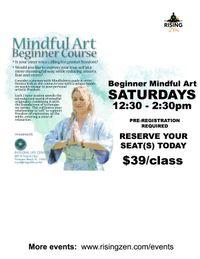 Mindful Art - Beginner Classes - Saturdays 12:30 - 2:30
