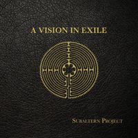 A Vision In Exile by Subaltern Project