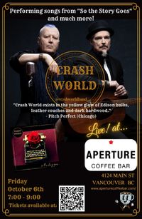 Crash World at Aperture Coffee Bar