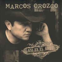 Asi Es El Amor by Marcos Orozco