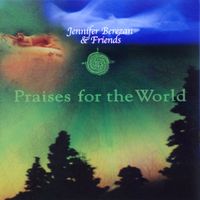 Praises for the World by Jennifer Berezan