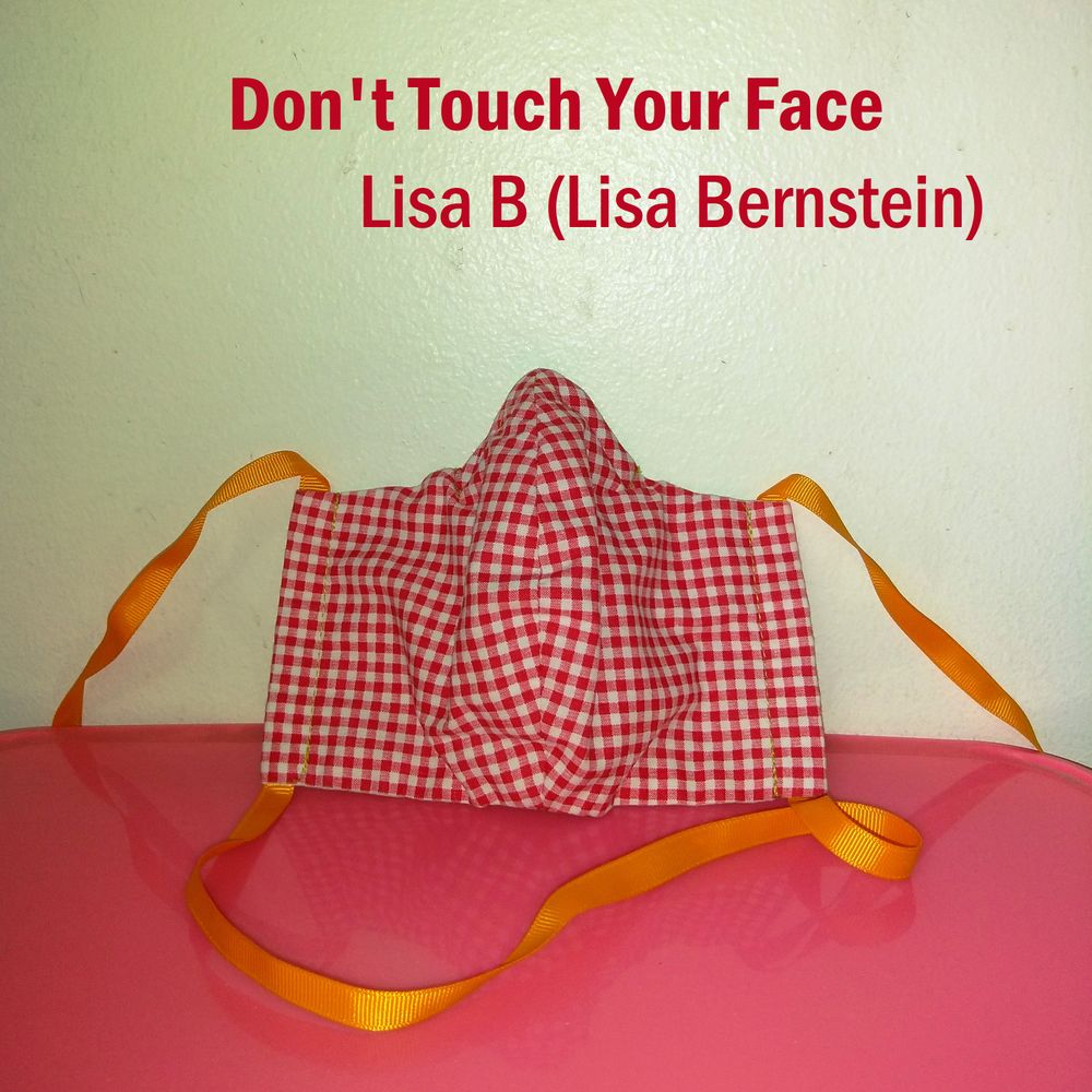 cover image for pandemic/COVID-inspired single by Lisa B (Lisa Bernstein)
