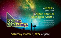 Cosmic Crossing Featuring Steve Horelick and CLive Smith