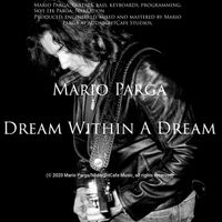 Dream Within A Dream by Mario Parga