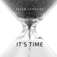IT'S TIME by Ellen Gennaro