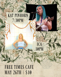 KAT PINHORN & ICA at Free Times Cafe