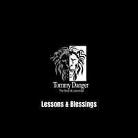 Lessons & Blessings by Tommy Danger