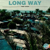 Long Way by Tommy Danger