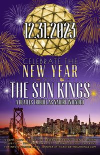 The Sun Kings Annual New Year's Eve Concert!!!