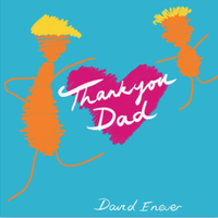 Thank You Dad (Instrumental) by David Enever