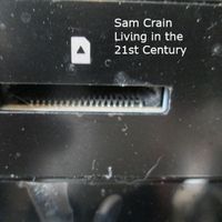 Living in the 21st Century by Sam Crain