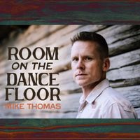 Room on the Dance Floor by Mike Thomas