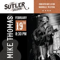 Mike Thomas at The Sutler Saloon