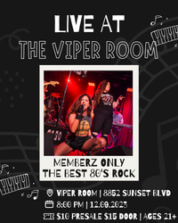 Memberz Only @ The Viper Room!