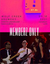 Memberz Only @ Wolf Creek Brewery!