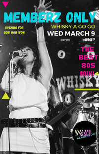 Memberz Only @ The Whisky a Go-Go