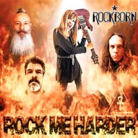 Rock Me Harder by ROCKBORN™