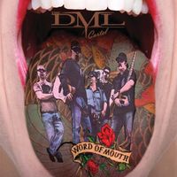 Word Of Mouth by The DML Cartel
