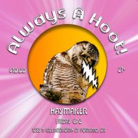 Always A Hoot! At Haymaker