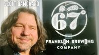 Scott Damgaard in Franklin, MA at 67 Degrees Brewing