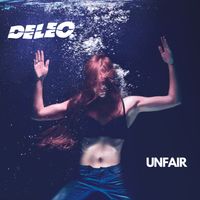 Unfair (Single) by Deleo