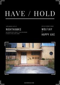 HAVE/HOLD W/ Wolfjay & Happy Axe
