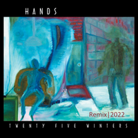 Twenty Five Winters | Remix 2022 by Hands