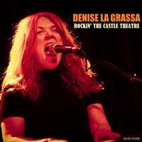 Rockin' The Castle Theatre by Denise La Grassa