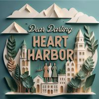 Heart Harbor by Dear Darling