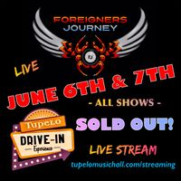 SOLD OUT - FOREIGNERS JOURNEY - Live Drive In Experience