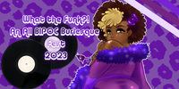 What the Funk?! An all BIPOC Burlesque Festival