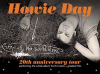 Howie Day - 20th Anniversary of "Stop All The World Now”