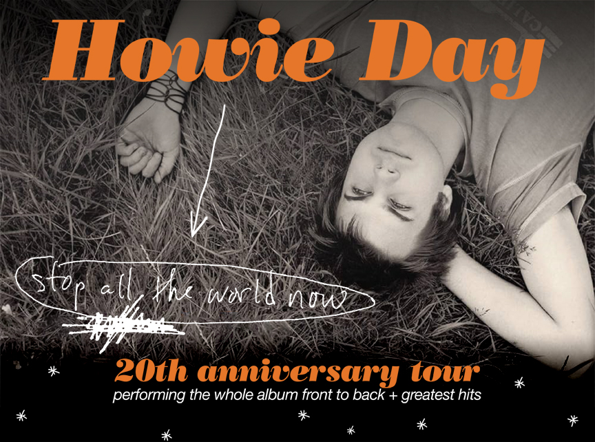 Howie Day 20th Anniversary of "Stop All The World Now” Mainstage Theatre Sep 20, 2024, 730PM