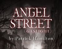 Angel Street (Gaslight)