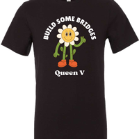 Build Some Bridges Daisy T-Shirt **PRE-ORDER**