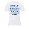 Build Some Bridges Mirror T-Shirt **PRE-ORDER**