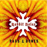 Rabbit Holes by Rags and Bones Music