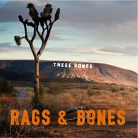 These Bones by Rags and Bones Music