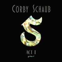 Act I by Corby Schaub