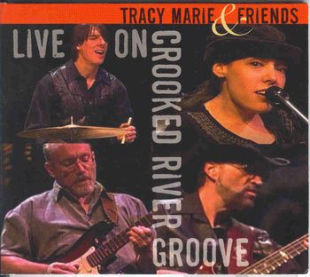 Tracy Marie and Friends Live on Crooked River Groove was recorded live in the Fall of 2009.
