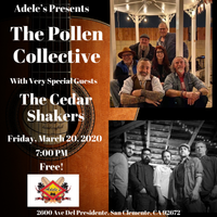 The Pollen Collective with Special Guests - The Cedar Shakers
